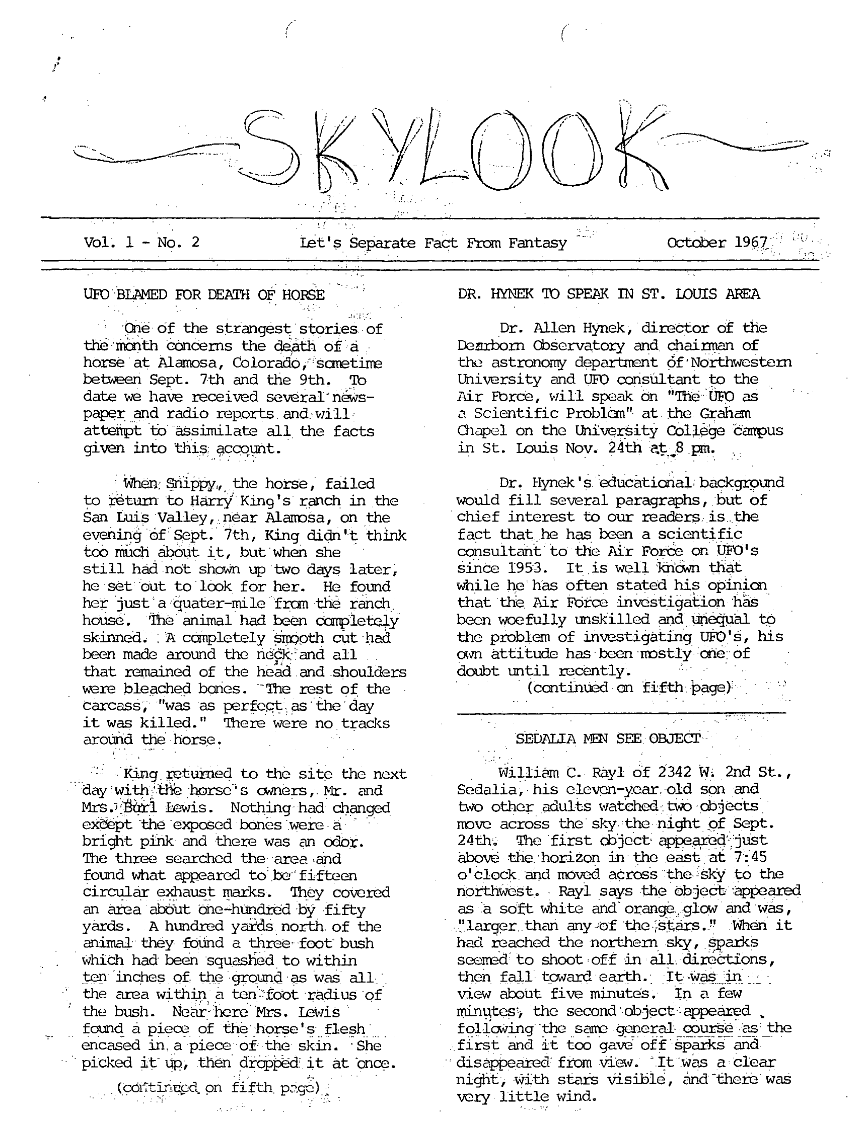 Complete text and images from the MUFON UFO Journal - 1967 10. October - Skylook issue of the MUFON UFO Journal.